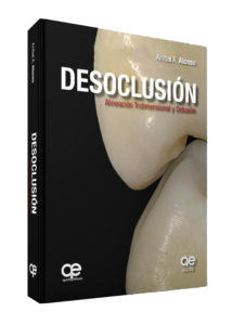«Desoclusión. Alineación Tridimensional y Oclusión»