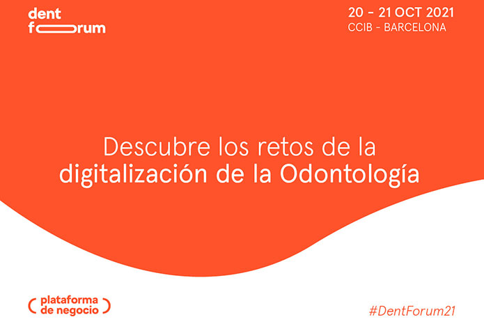 Dent Forum se celebrará el 21 de octubre en el Centro de Convenciones Internacional de Barcelona