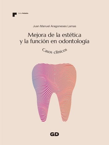Libro «Mejora de la estética y la función en Odontología. Casos clínicos»